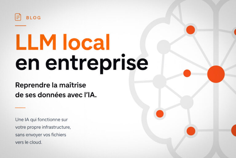 LLM local en entreprise : maîtrisez vos données avec l&rsquo;IA